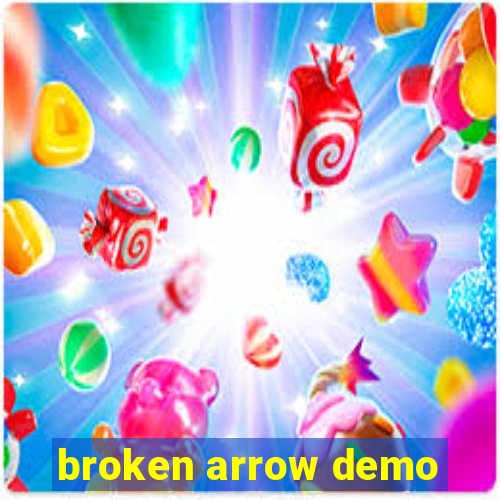 broken arrow demo